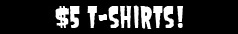 birthday madness sale-$5 t-shirts!